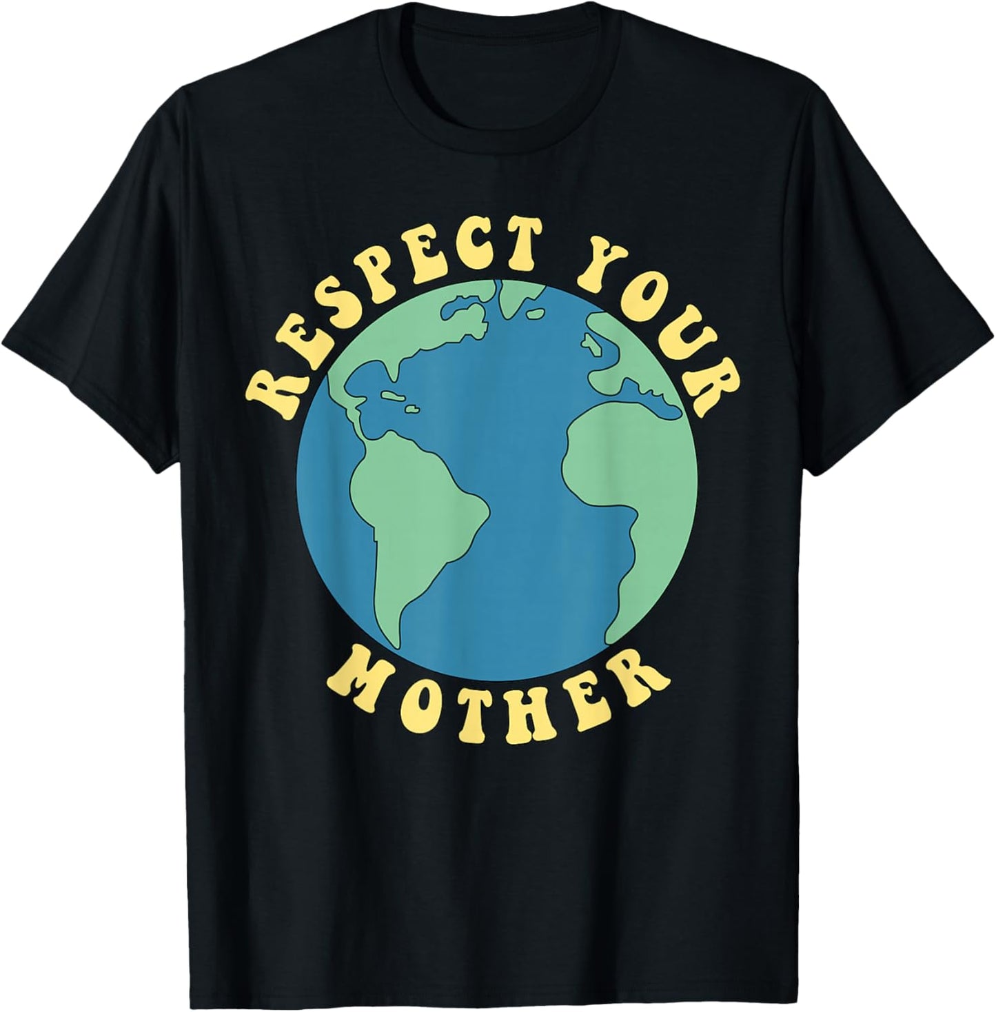 Respect Your Mother T-Shirt - T-Shirt | Black