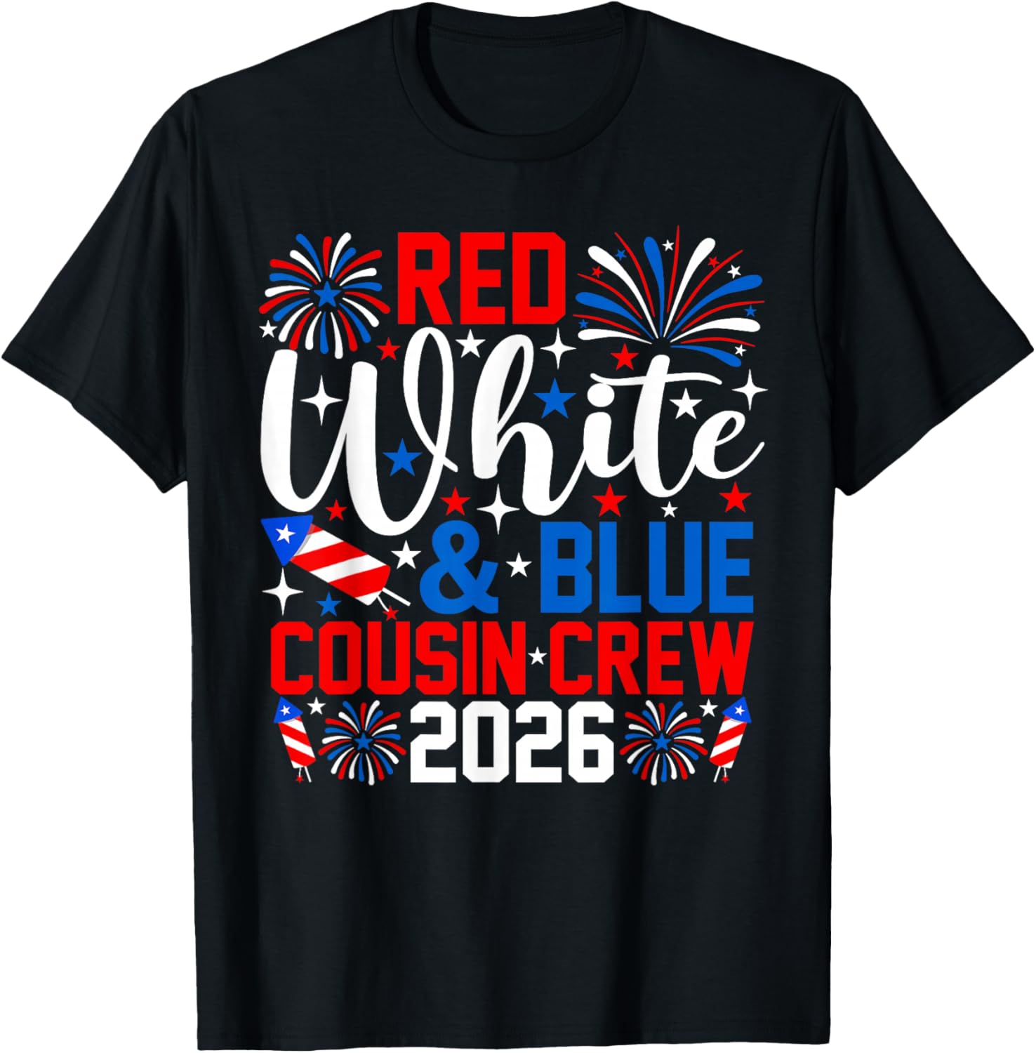 Red White and Blue Cousin Crew 2026 4th of July Patriotic T-Shirt - T-Shirt | Black