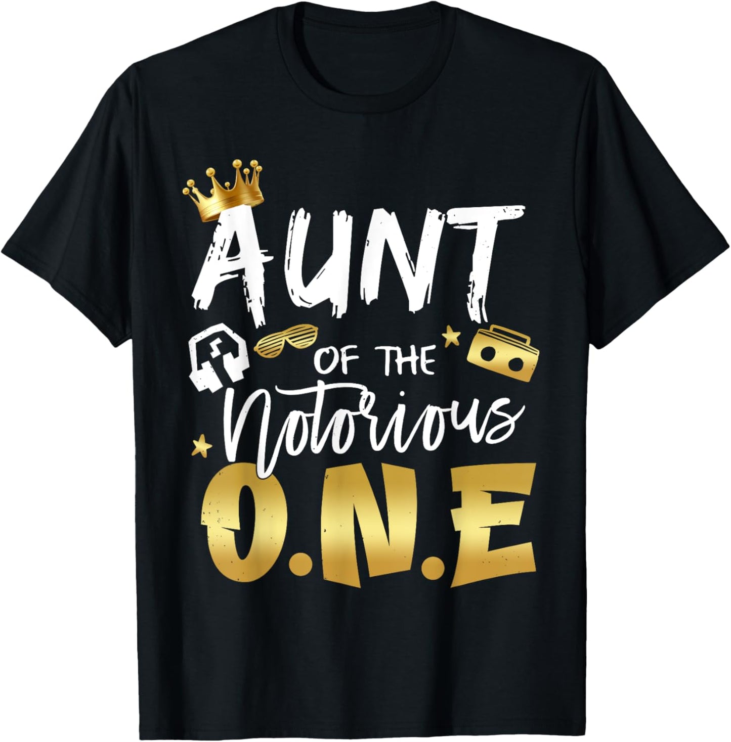 Aunt Of The Notorious One Old School 1st Hip Hop Birthday T-Shirt - T-Shirt | Black