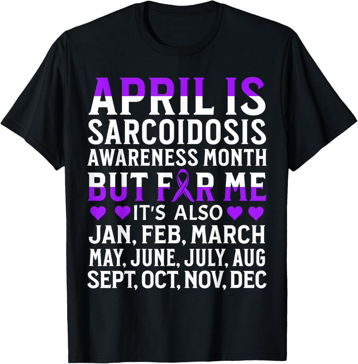 April is Sarcoidosis Awareness Month Gifts Sarcoidosis items T-Shirt - T-Shirt | Black