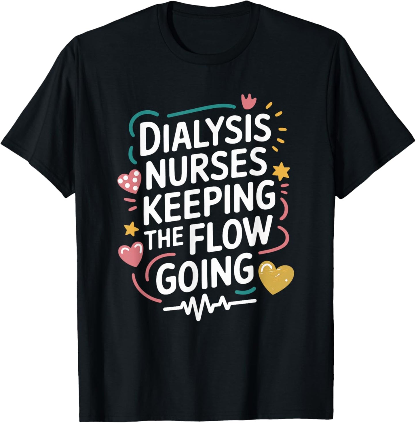 Nephrology Dialysis Nurse Design for Kidney Dialysis Tech T-Shirt - T-Shirt | Black