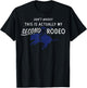 Don't Worry This Is Actually My Second Rodeo Funny Western T-Shirt - T-Shirt | Black