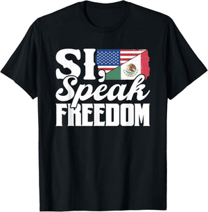Si Speak Freedom Us America Mexico Usa Mexican American T-Shirt - T-Shirt | Black