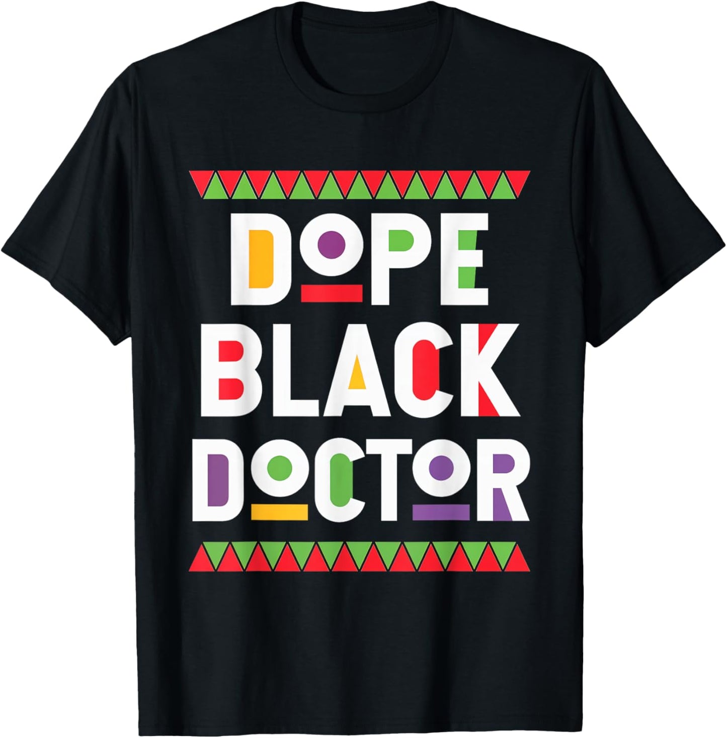 Dope Black Doctor Proud Medical Professional Culture T-Shirt - T-Shirt | Black