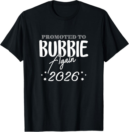 Promoted to Bubbie Grandma Again 2026 Announcement Funny T-Shirt - T-Shirt | Black