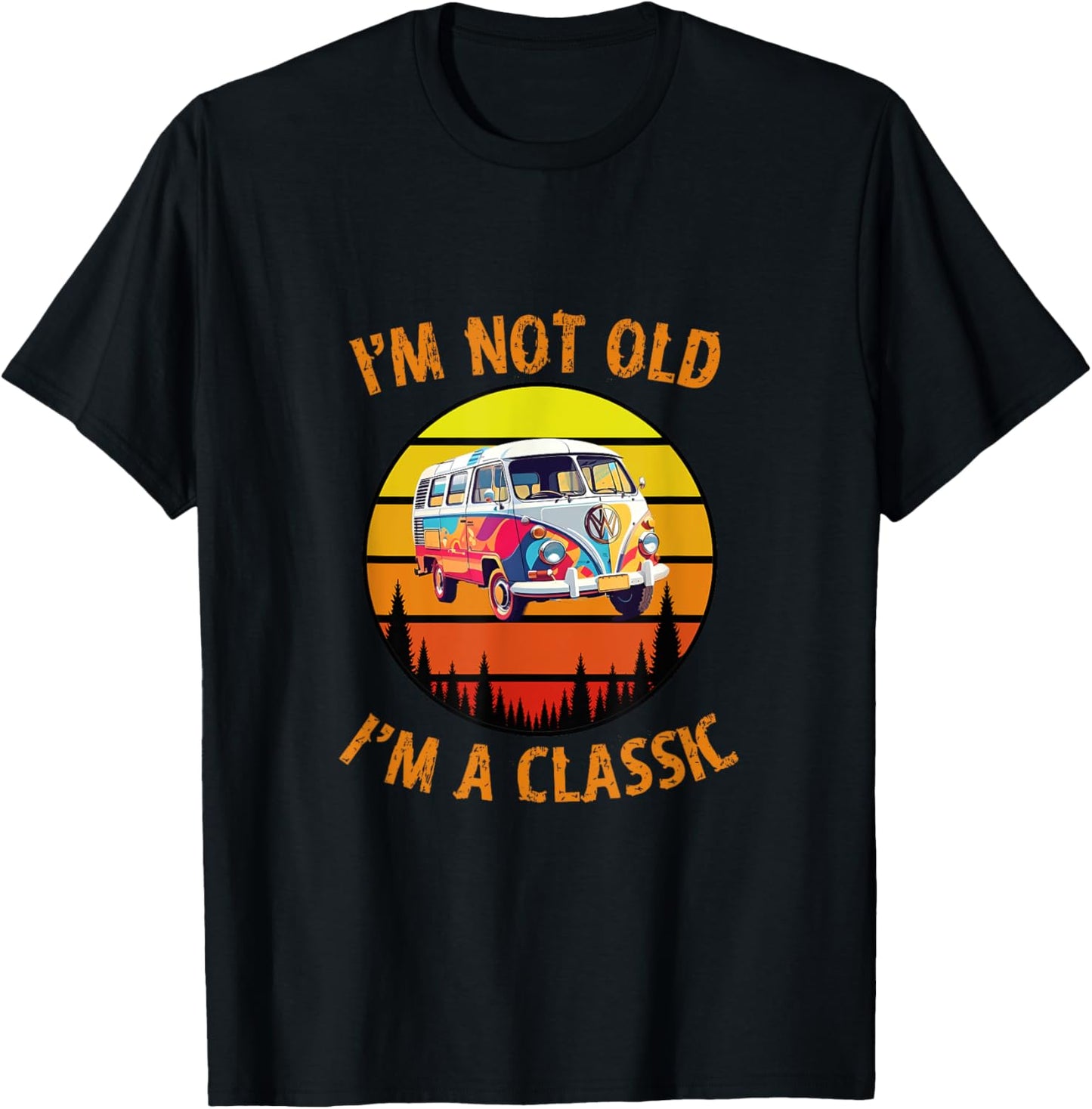 I'm Not Old I'm A Classic Car Retro Vintage Funny Car Van T-Shirt - T-Shirt | Black