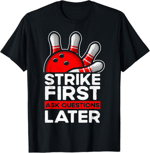 Strike - Bowler Bowling Ball Funny Bowling T-Shirt - T-Shirt | Black