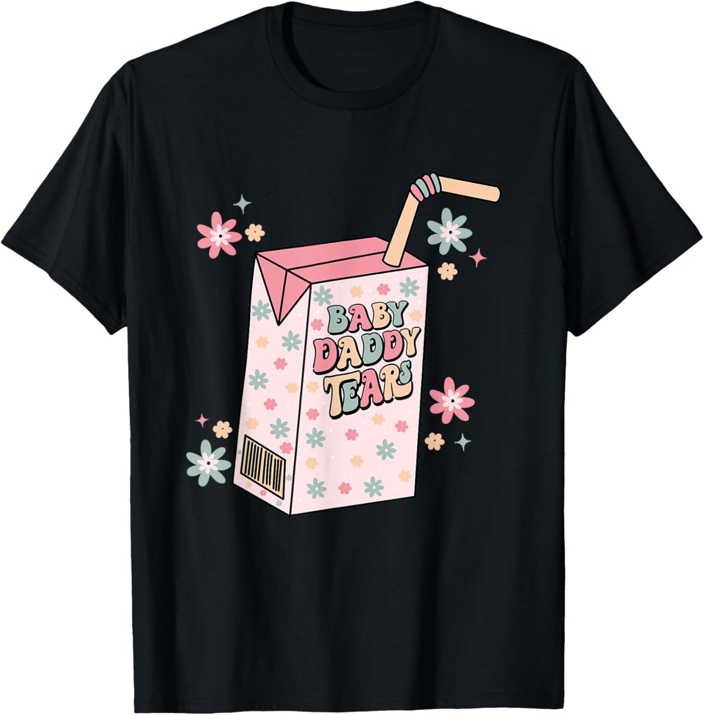 Baby Daddy Tears Juice Box Funny Single Mama Divorce Party T-Shirt - T-Shirt | Black
