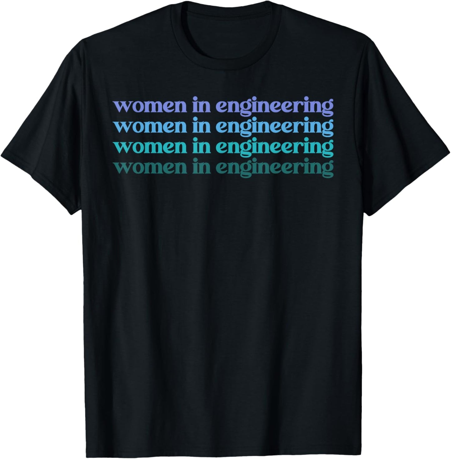 Women in Engineering Engineer T-Shirt - T-Shirt | Black