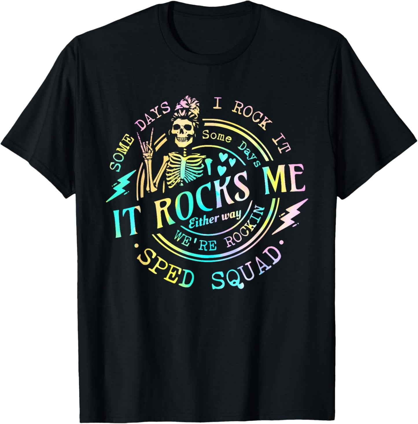 Some Days I Rock It SomeDays It Rocks Me Special Sped Squad T-Shirt - T-Shirt | Black