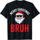 Merry Christmas Bruh Meme Funny Saying for Brother Boys Men T-Shirt - T-Shirt | Black