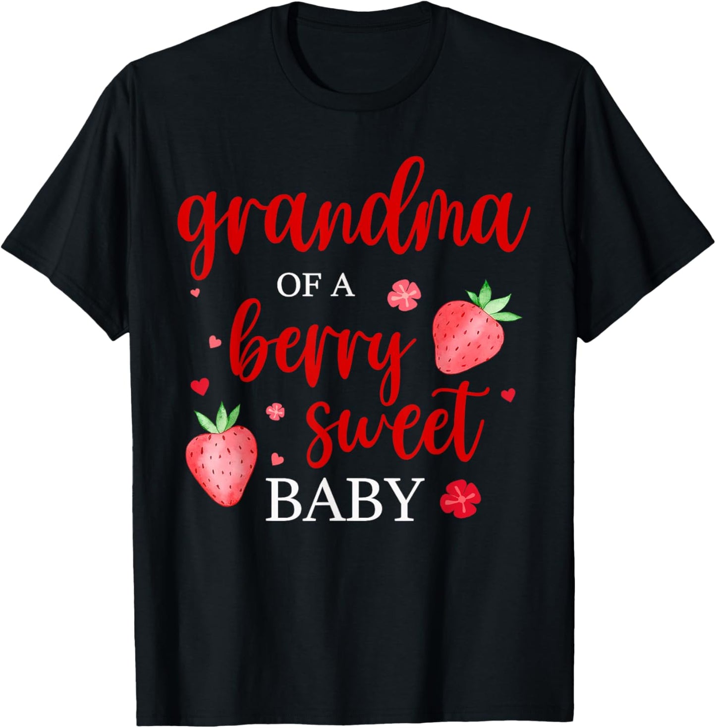 Grandma Of A Berry Sweet One Strawberry Baby First Birthday T-Shirt - T-Shirt | Black