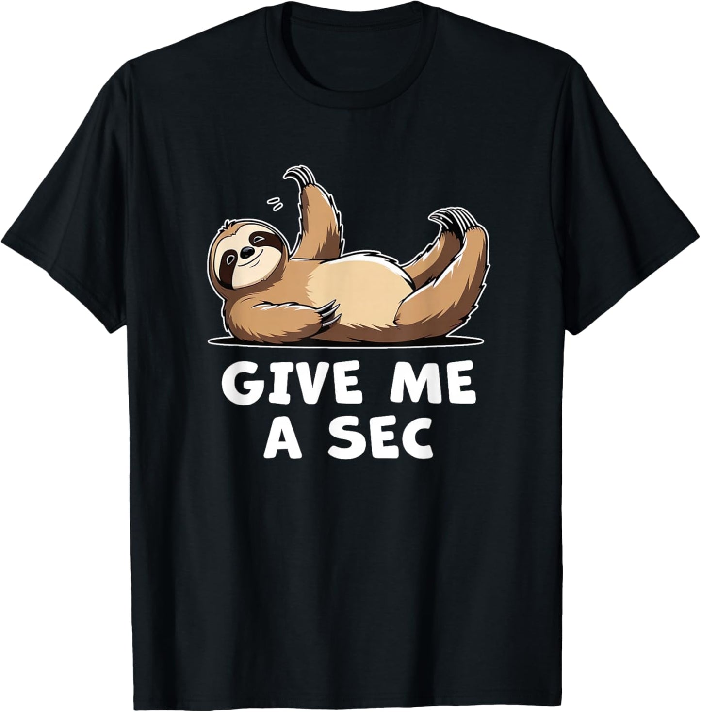 Lazy Sloth Give Me a Sec T-Shirt - T-Shirt | Black