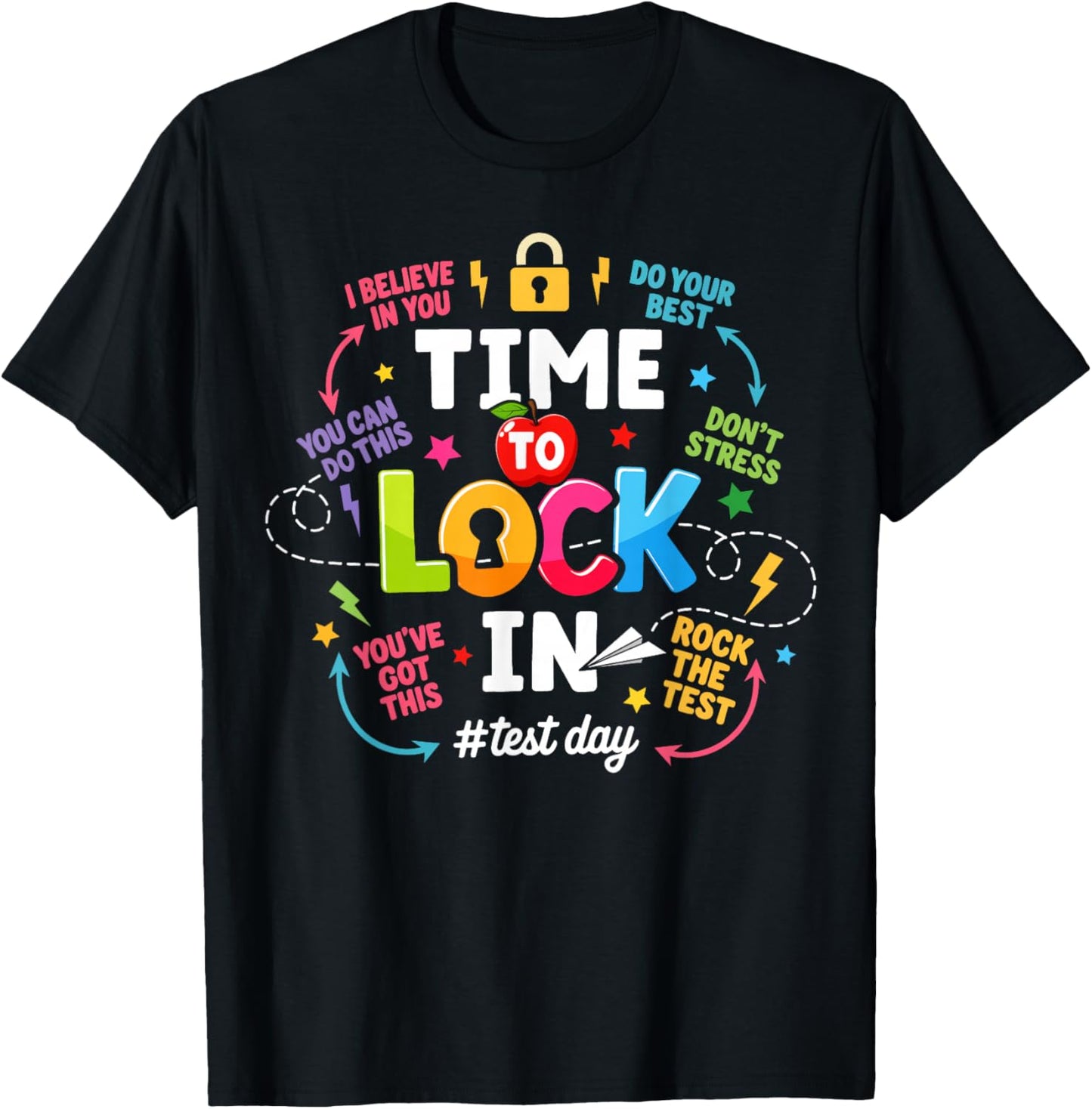 Time to Lock in Test Day Teacher Student Testing Motivation T-Shirt - T-Shirt | Black