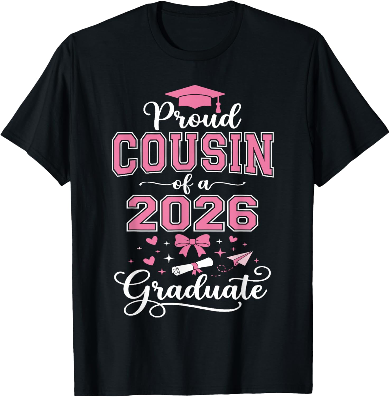 Funny Graduation Shirts 2026, Proud Cousin of 2026 Graduate T-Shirt - T-Shirt | Black