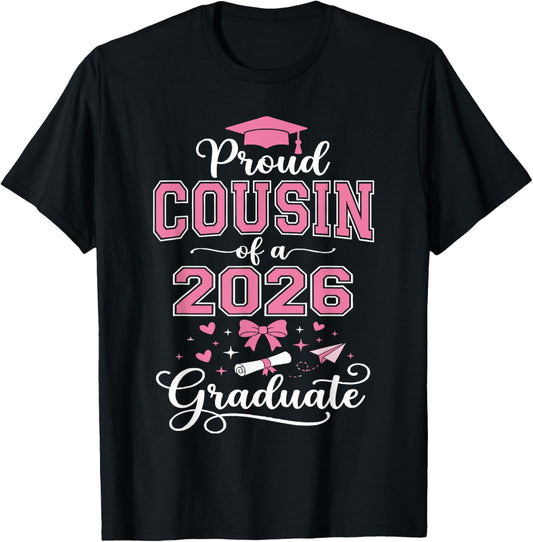 Funny Graduation Shirts 2026, Proud Cousin of 2026 Graduate T-Shirt - T-Shirt | Black