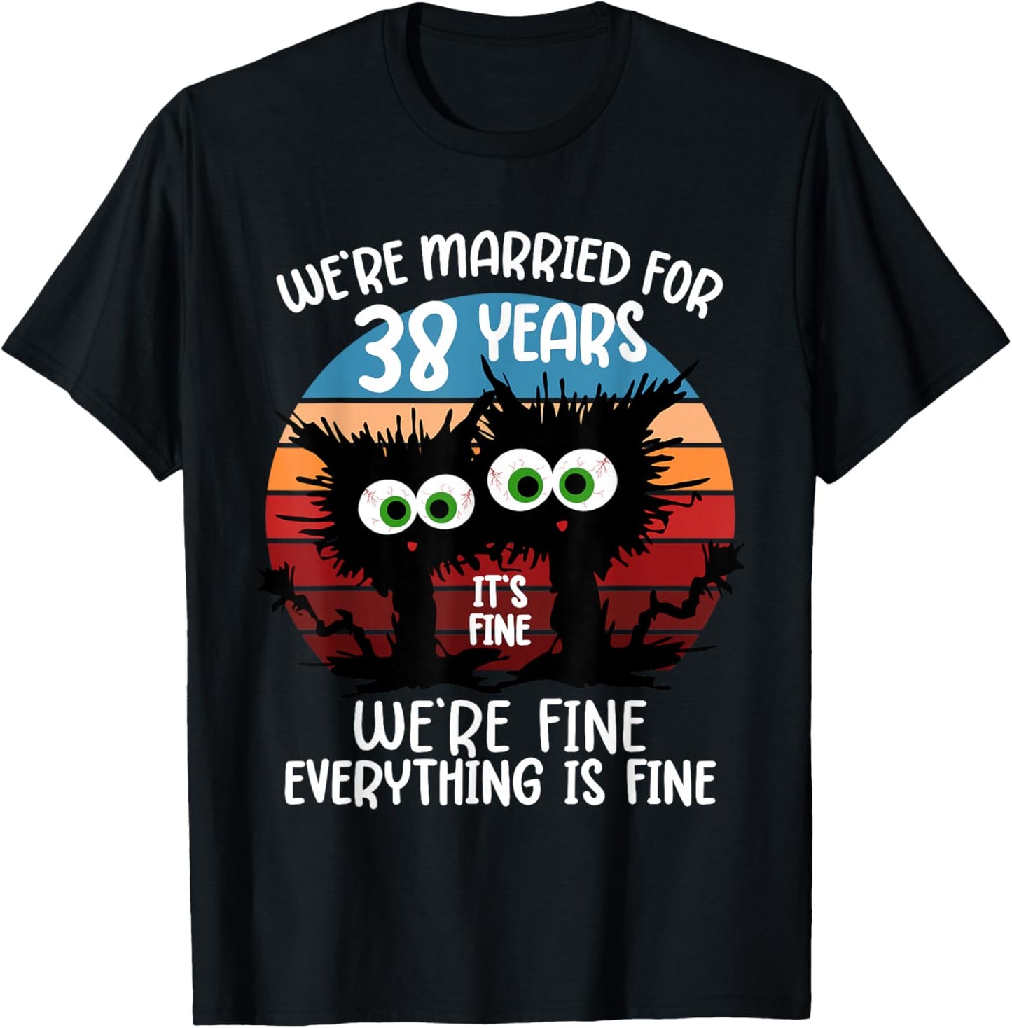 We're Married for 38 Years T-Shirt - T-Shirt | Black