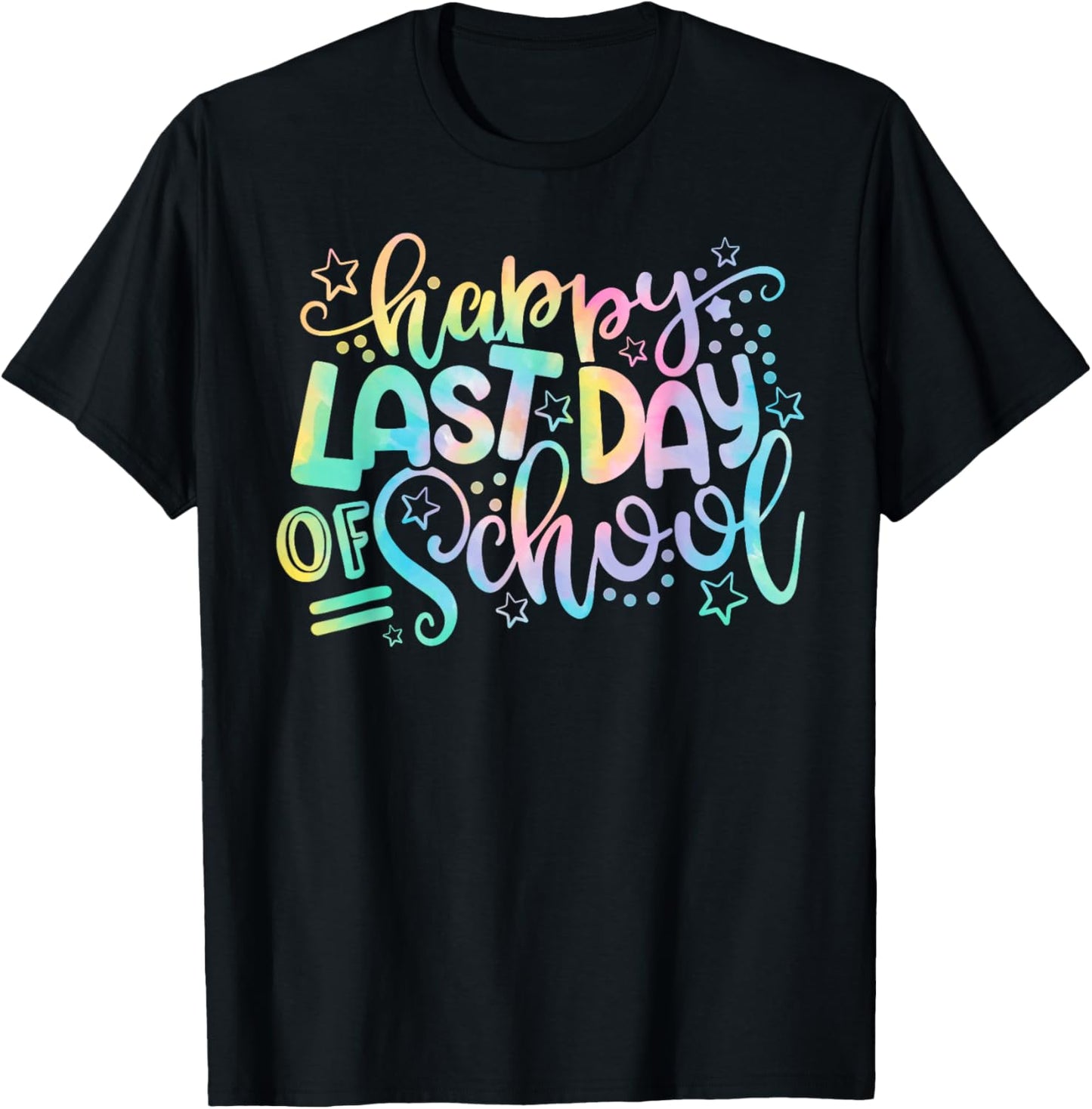 Last Day of School Shirt Tie Dye School Graduation Women Kid T-Shirt - T-Shirt | Black