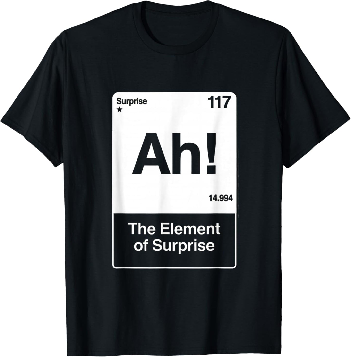 ah Element of Surprise T-Shirt - T-Shirt | Black
