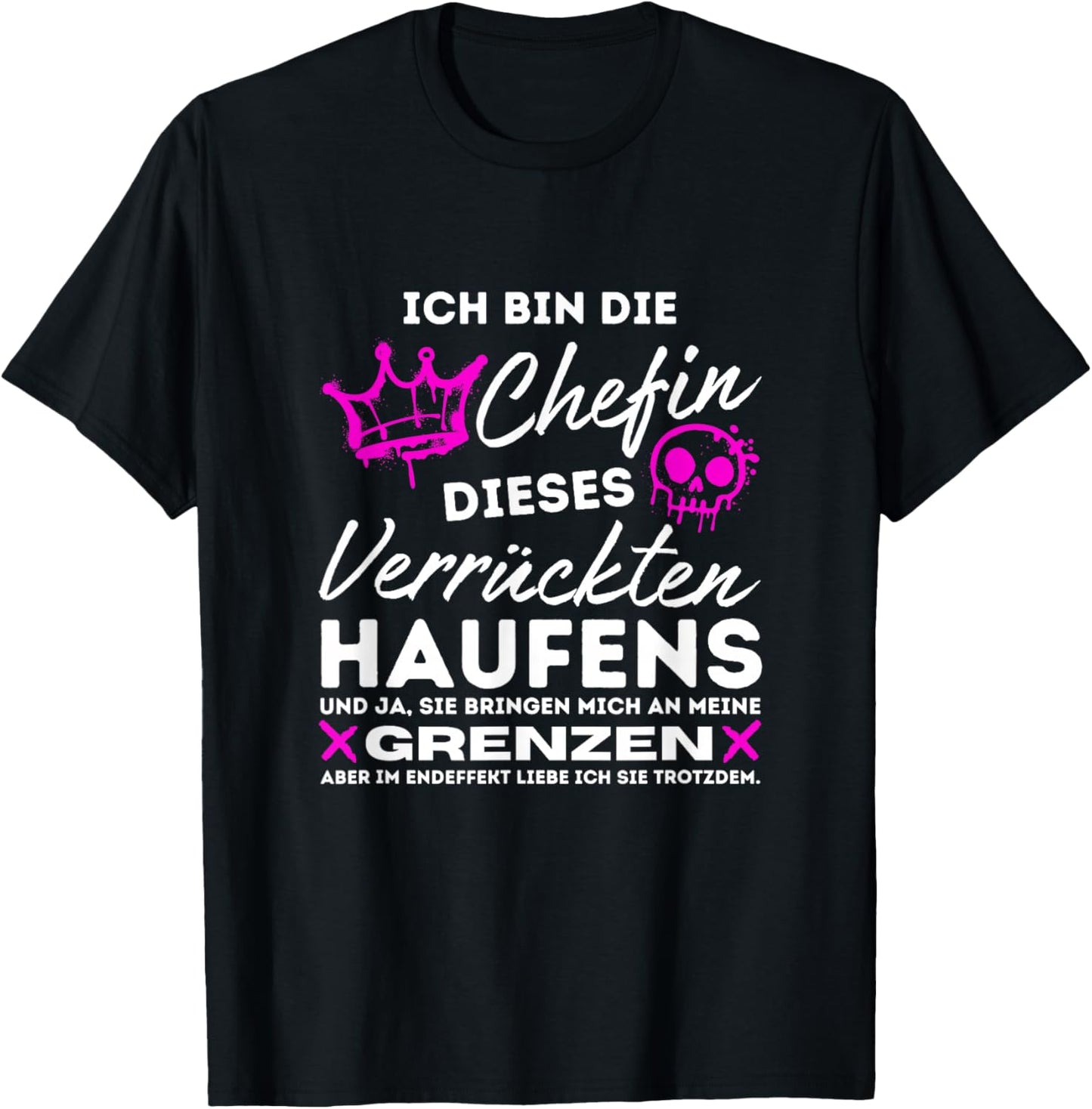 Chefin des Verrückten Haufens lustige Sprüche Damen T-Shirt - T-Shirt | Black