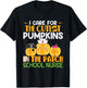 I Care For The Cutest Pumpkins In The Patch School Nurse T-Shirt - T-Shirt | Black