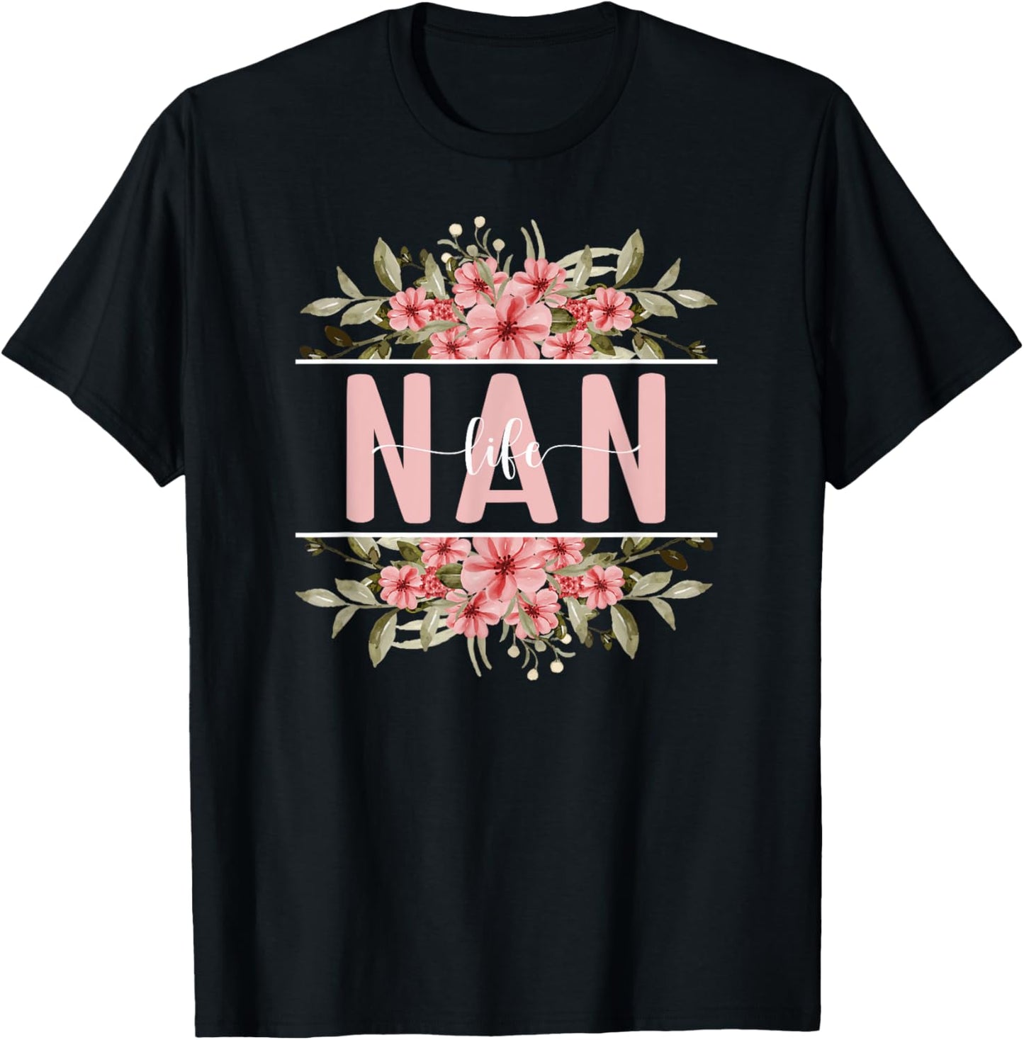 Nan Life Nan Grandma Nan Grandmother T-Shirt - T-Shirt | Black
