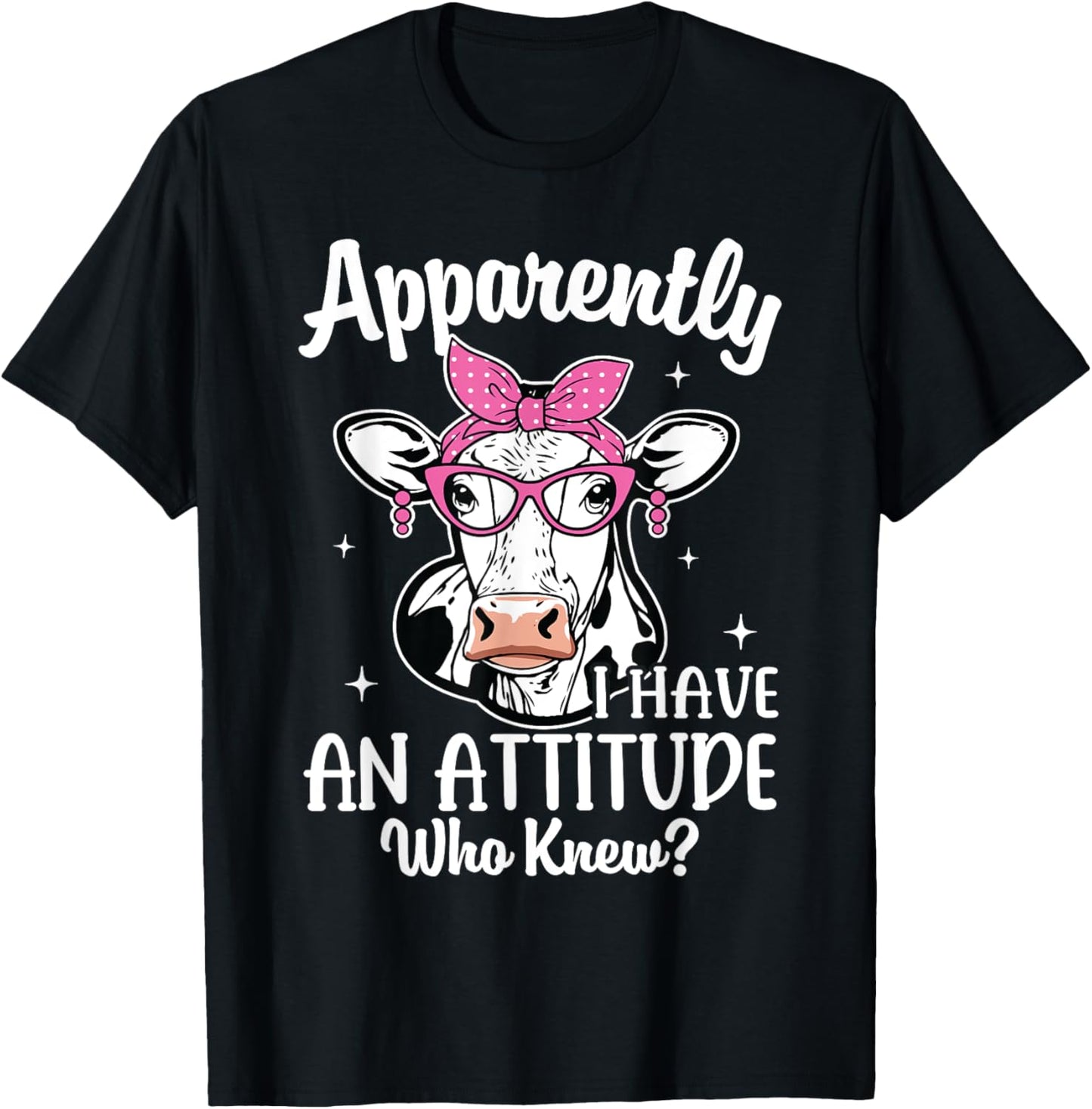 Apparently I Have An Attitude Who Knew Heifer Cow Print T-Shirt - T-Shirt | Black
