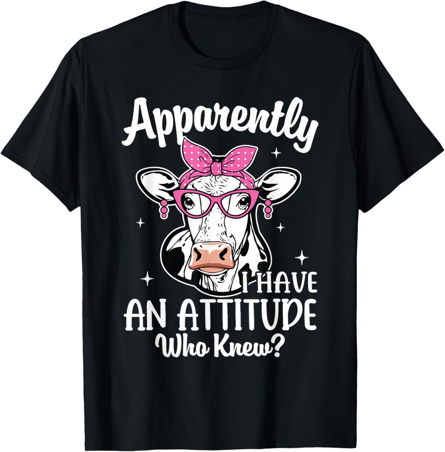 Apparently I Have An Attitude Who Knew Heifer Cow Print T-Shirt - T-Shirt | Black