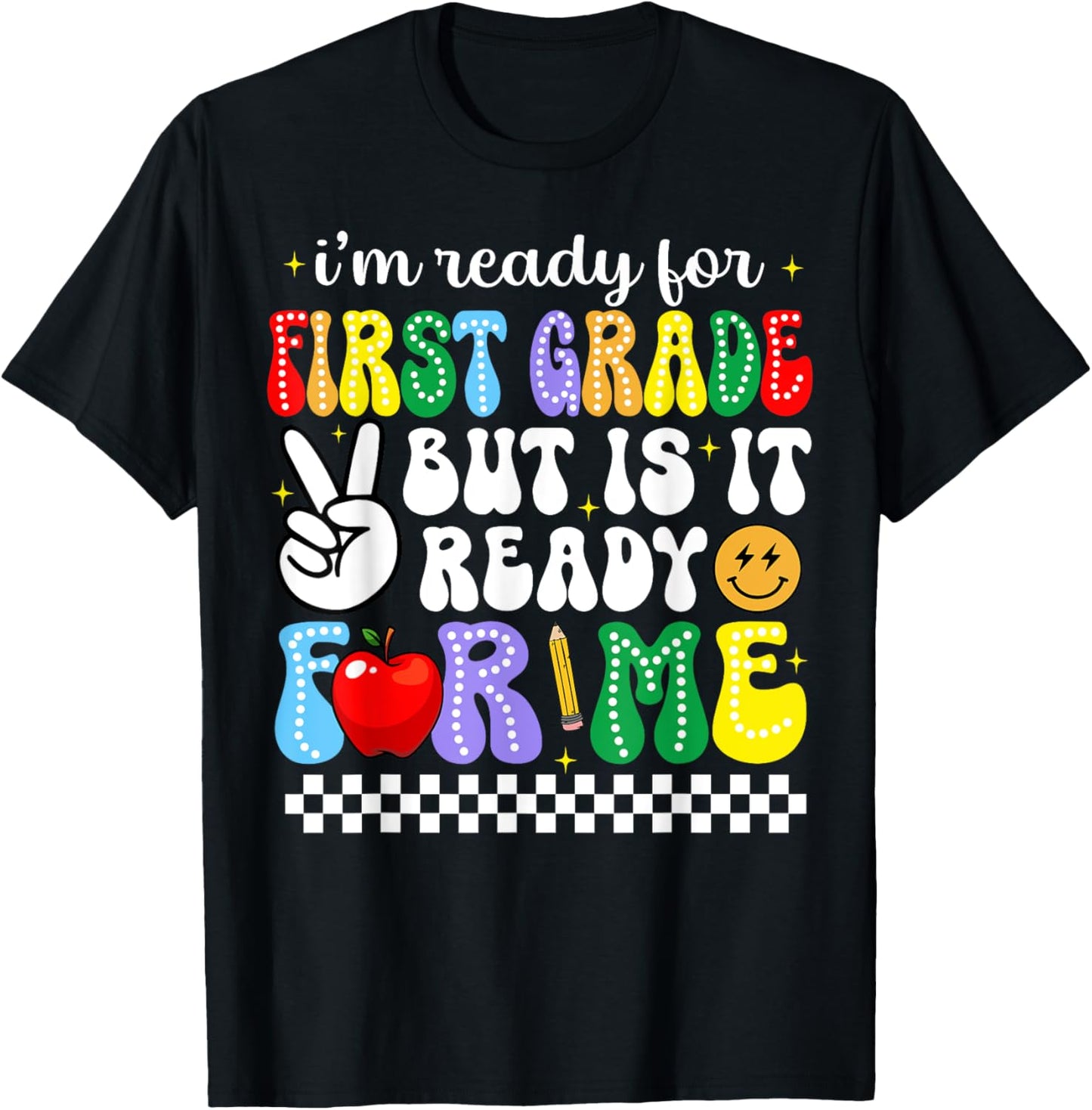 I'm Ready For First Grade Funny Back To School 1st Grade Kid T-Shirt - T-Shirt | Black