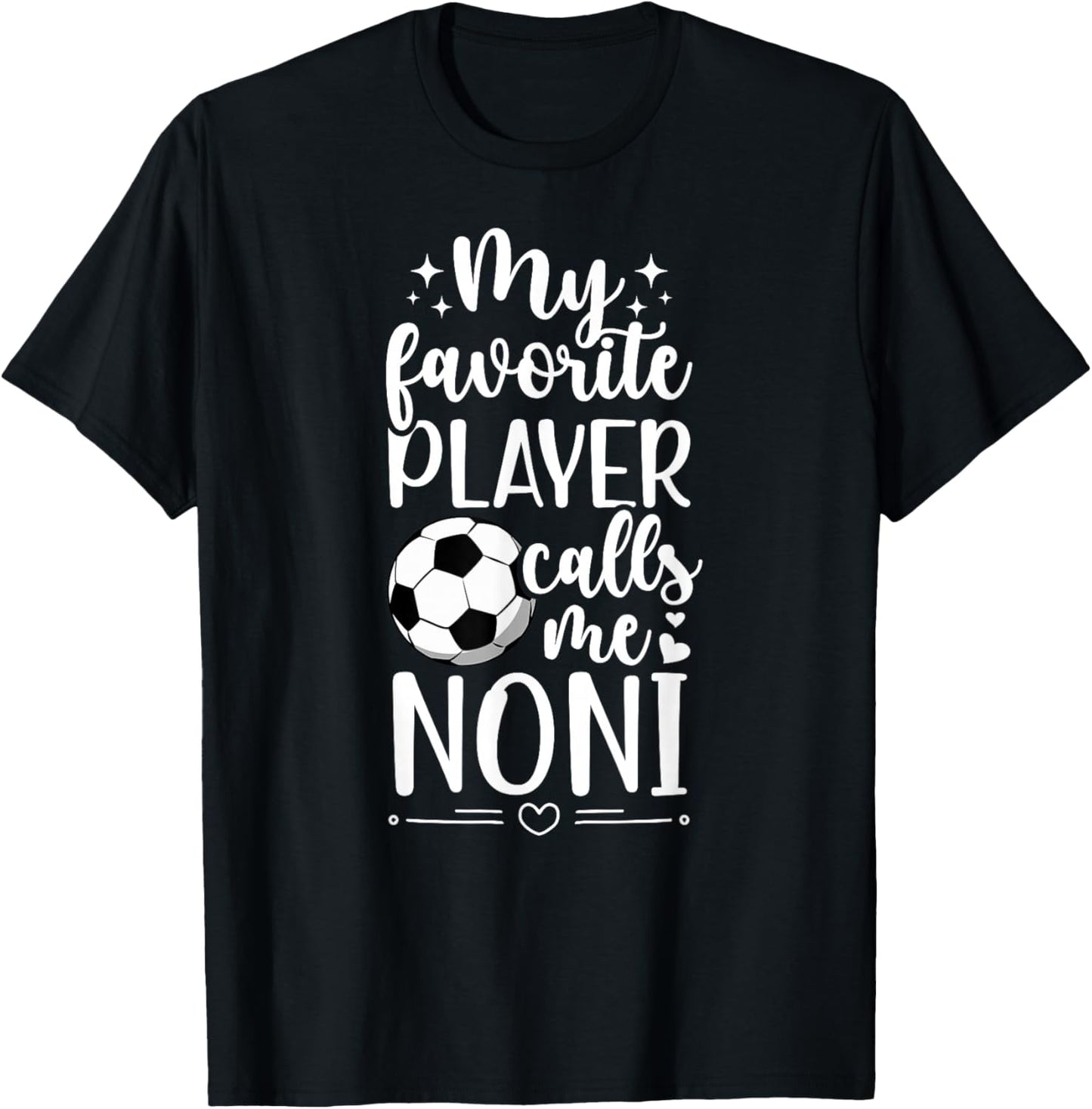 My Favorite Soccer Player Noni Soccer Noni Grandma T-Shirt - T-Shirt | Black