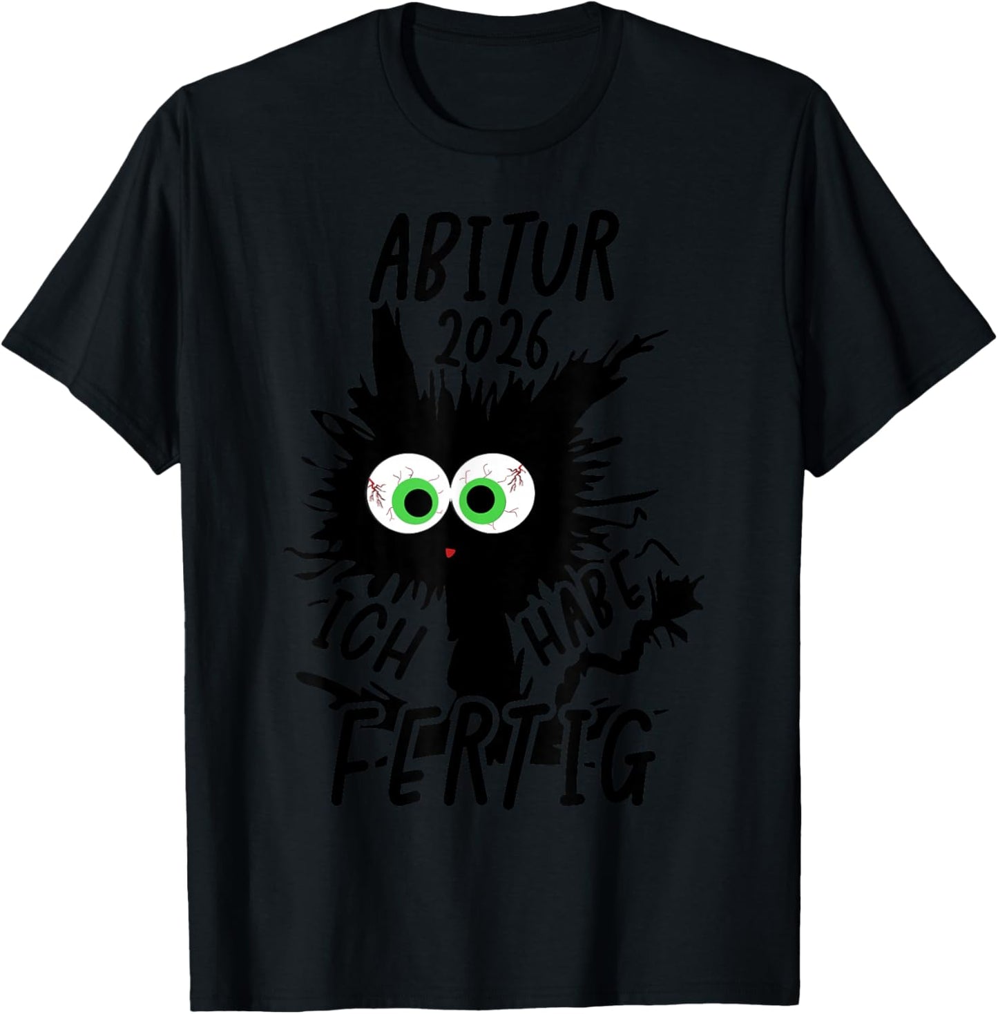 Abitur 2026 Ich Habe Fertig Abi 26 Geschafft T-Shirt - T-Shirt | Black