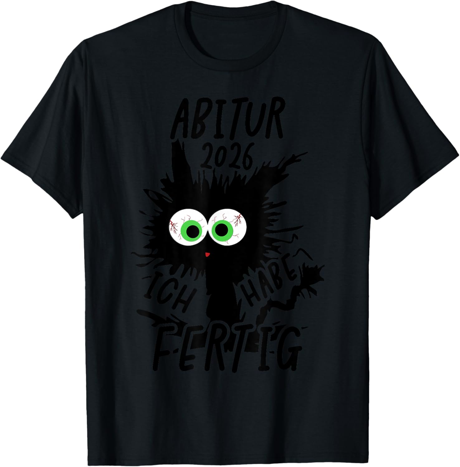 Abitur 2026 Ich Habe Fertig Abi 26 Geschafft T-Shirt - T-Shirt | Black