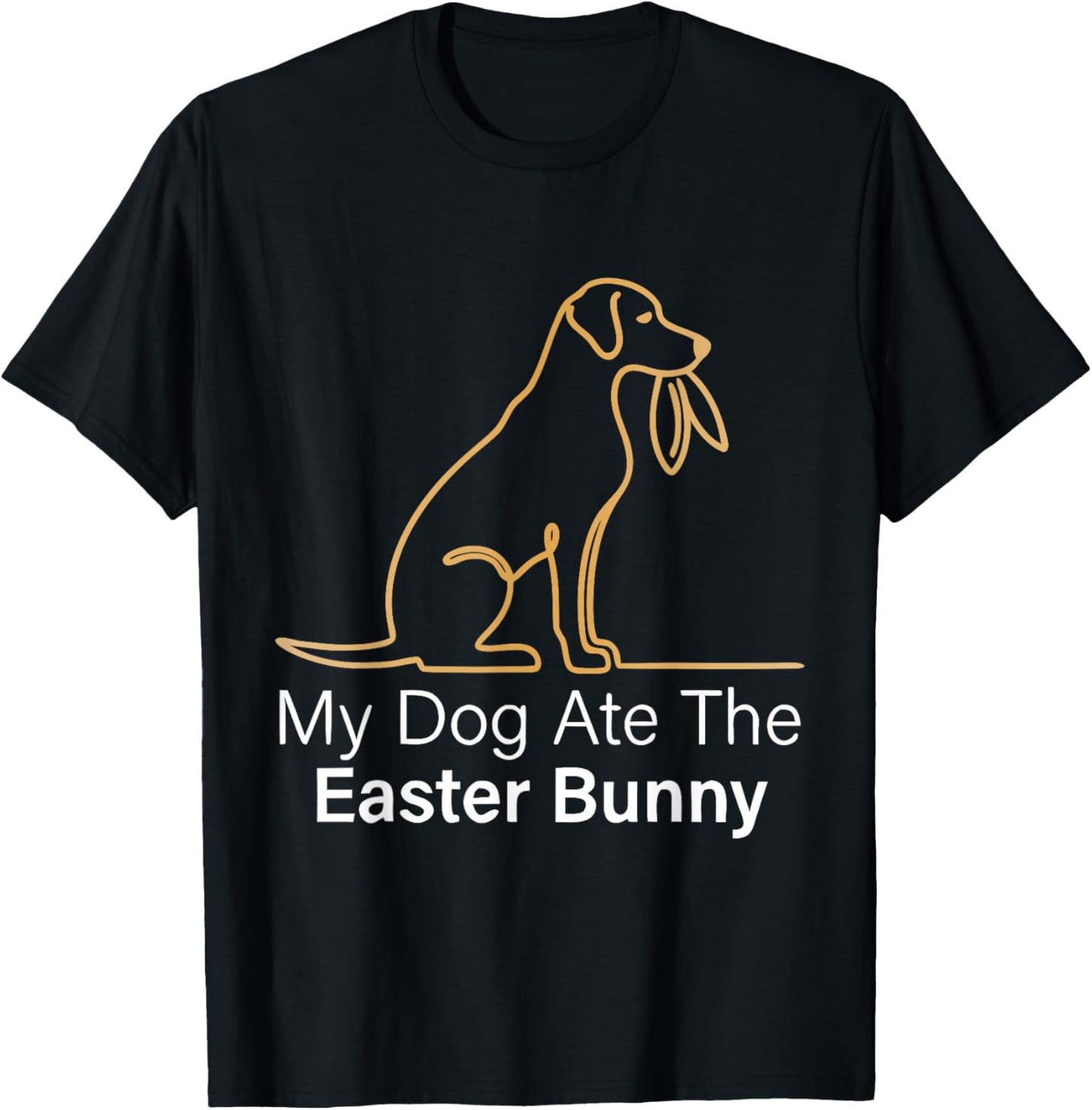 My Dog ate Easter Bunny Hund Osterhasen Lustiges Ostern T-Shirt - T-Shirt | Black