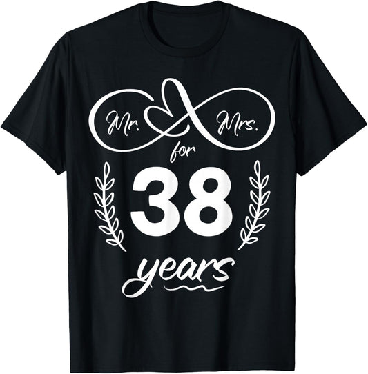 Mr. and Mrs. For 38 Years 38th Anniversary Wife and Husband T-Shirt - T-Shirt | Black