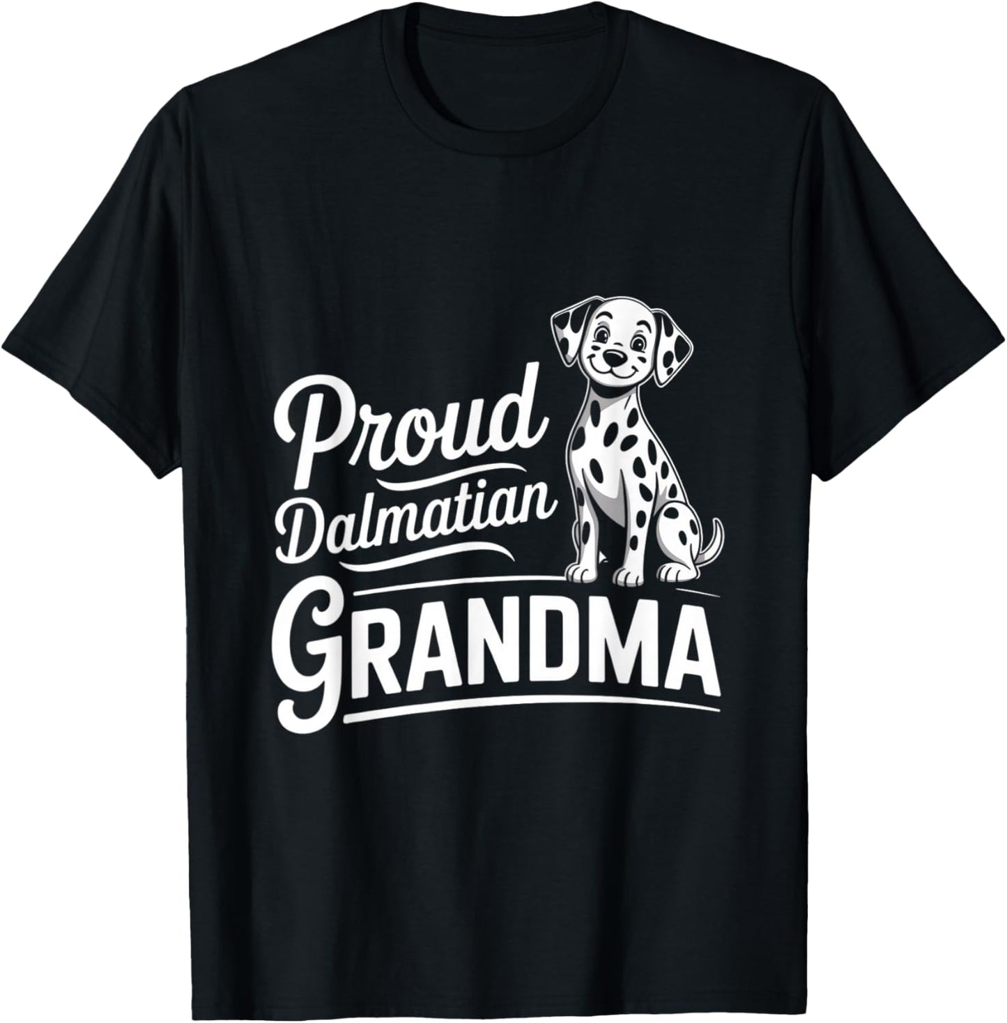 Puppy Proud Dalmatian Grandma Dog Lover T-Shirt - T-Shirt | Black