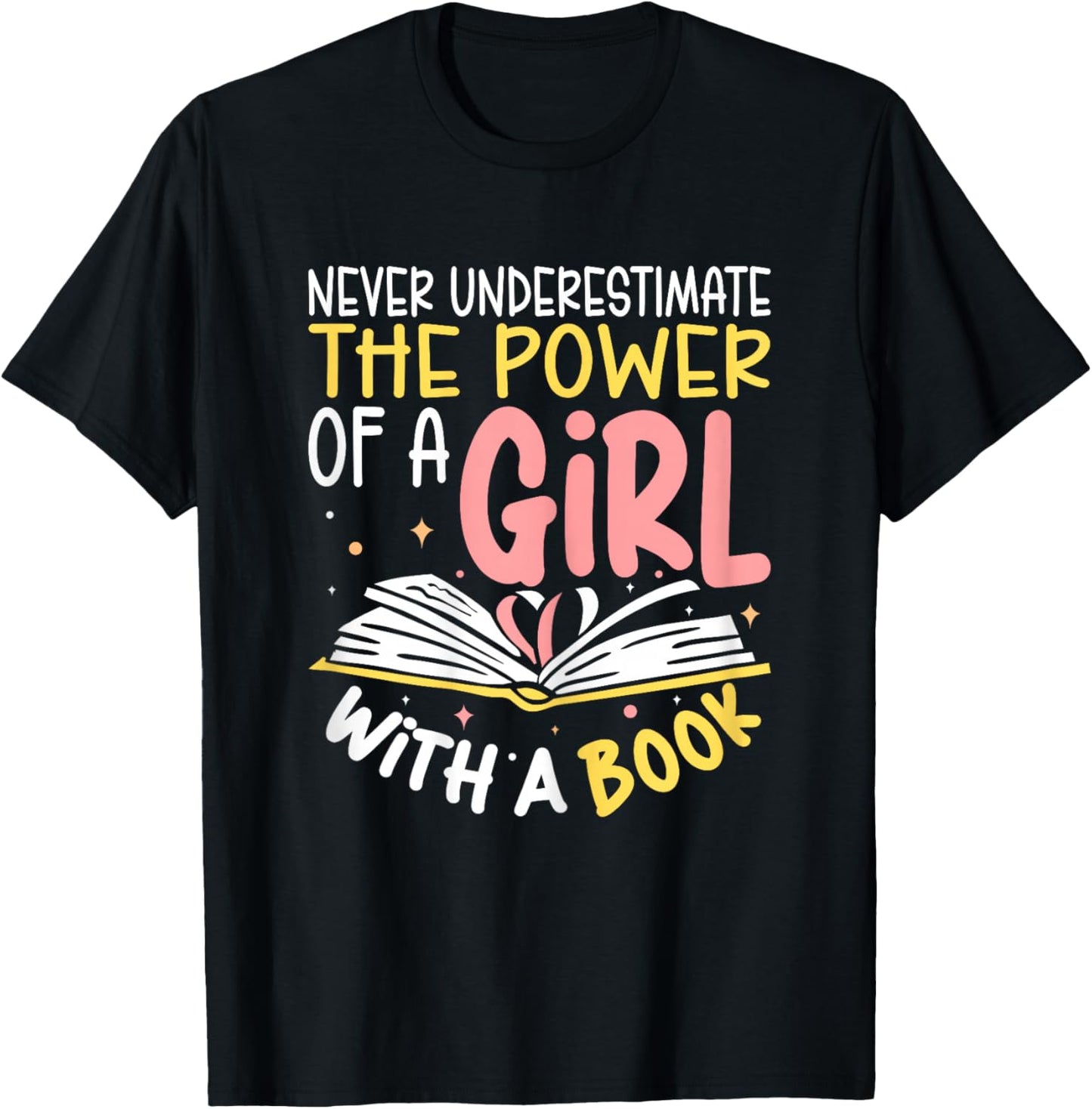 Never Underestimate Bookworm Girl Book Reader Reading T-Shirt - T-Shirt | Black