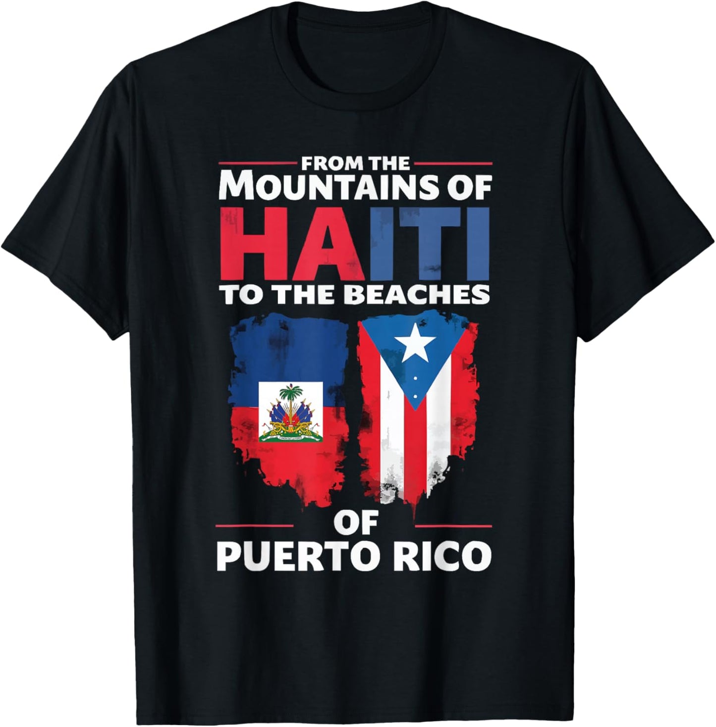 Half Haitian Half Puerto Rican Puerto Rico Flag Haiti T-Shirt - T-Shirt | Black