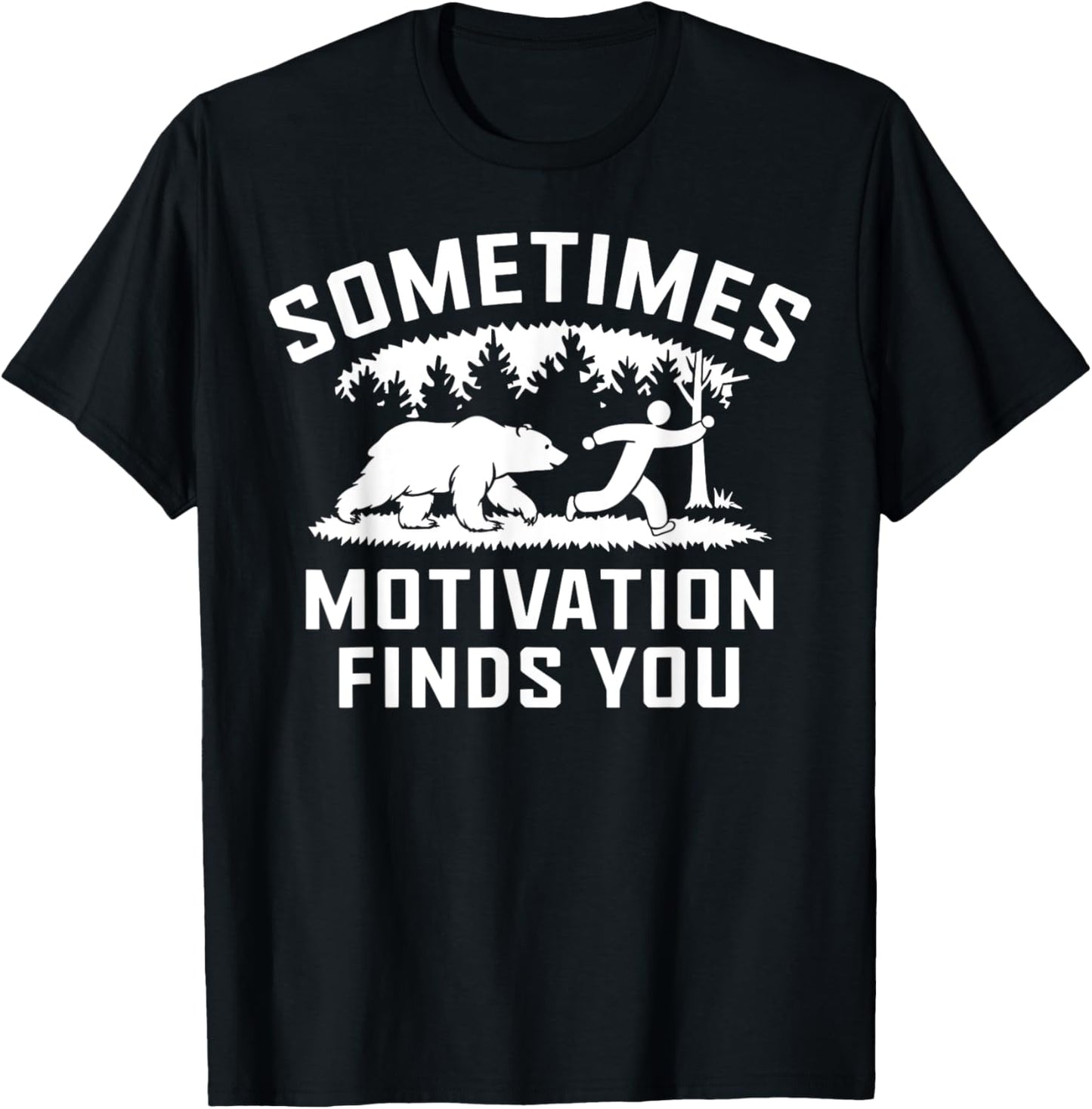 Motivation Finds You Bear Chasing Runner Funny Exercise T-Shirt - T-Shirt | Black