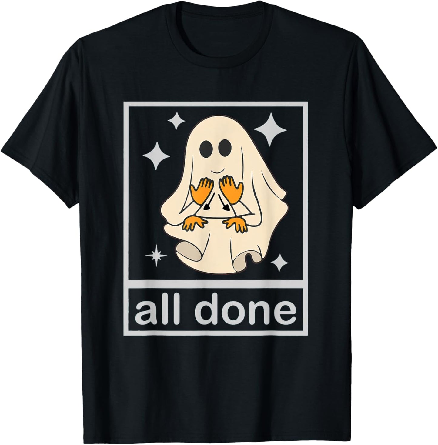 All Done Sign Language Speech Pathology Teacher Halloween T-Shirt - T-Shirt | Black