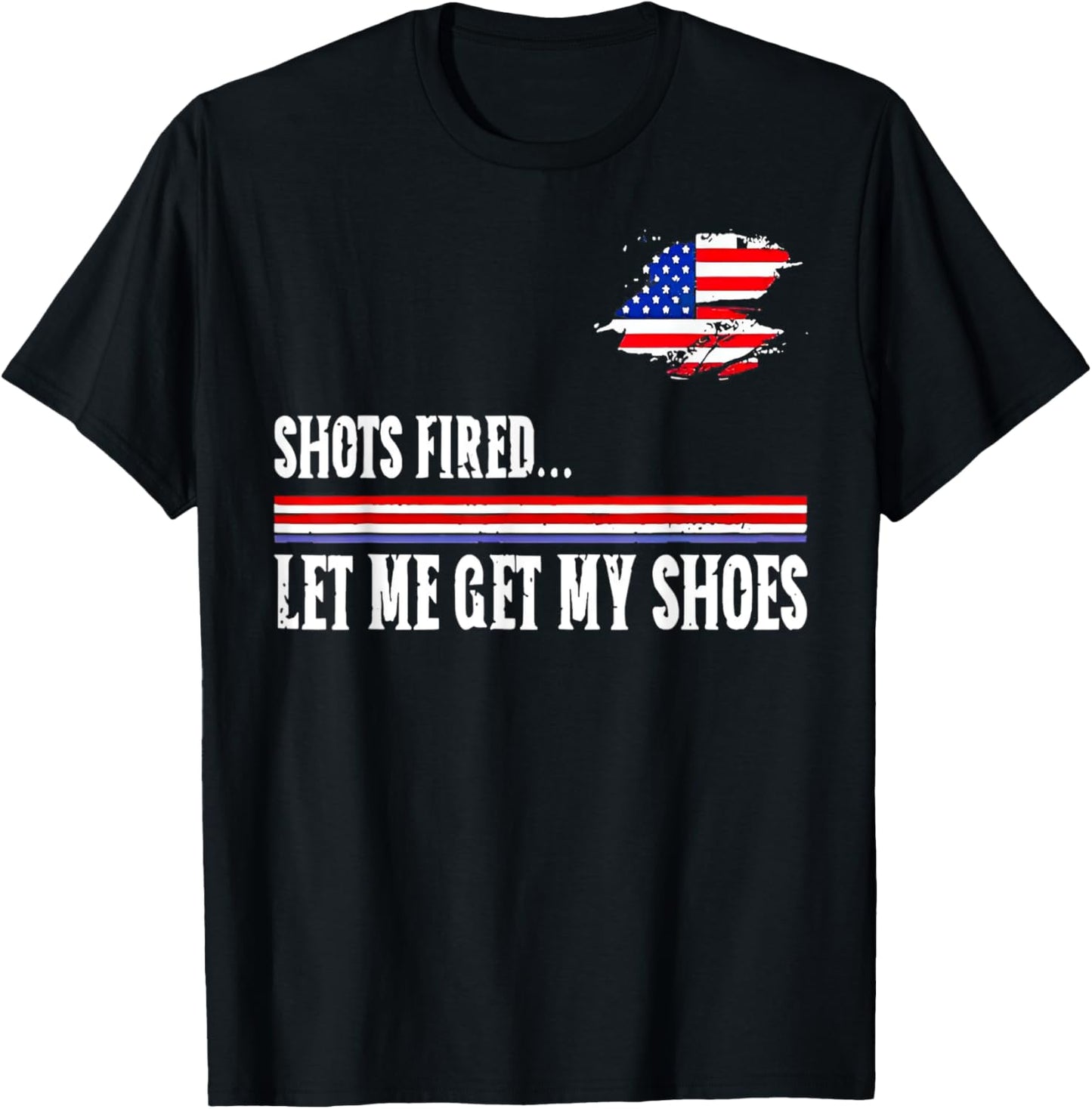Shots Fired Let Me Get My Shoes T-Shirt - T-Shirt | Black