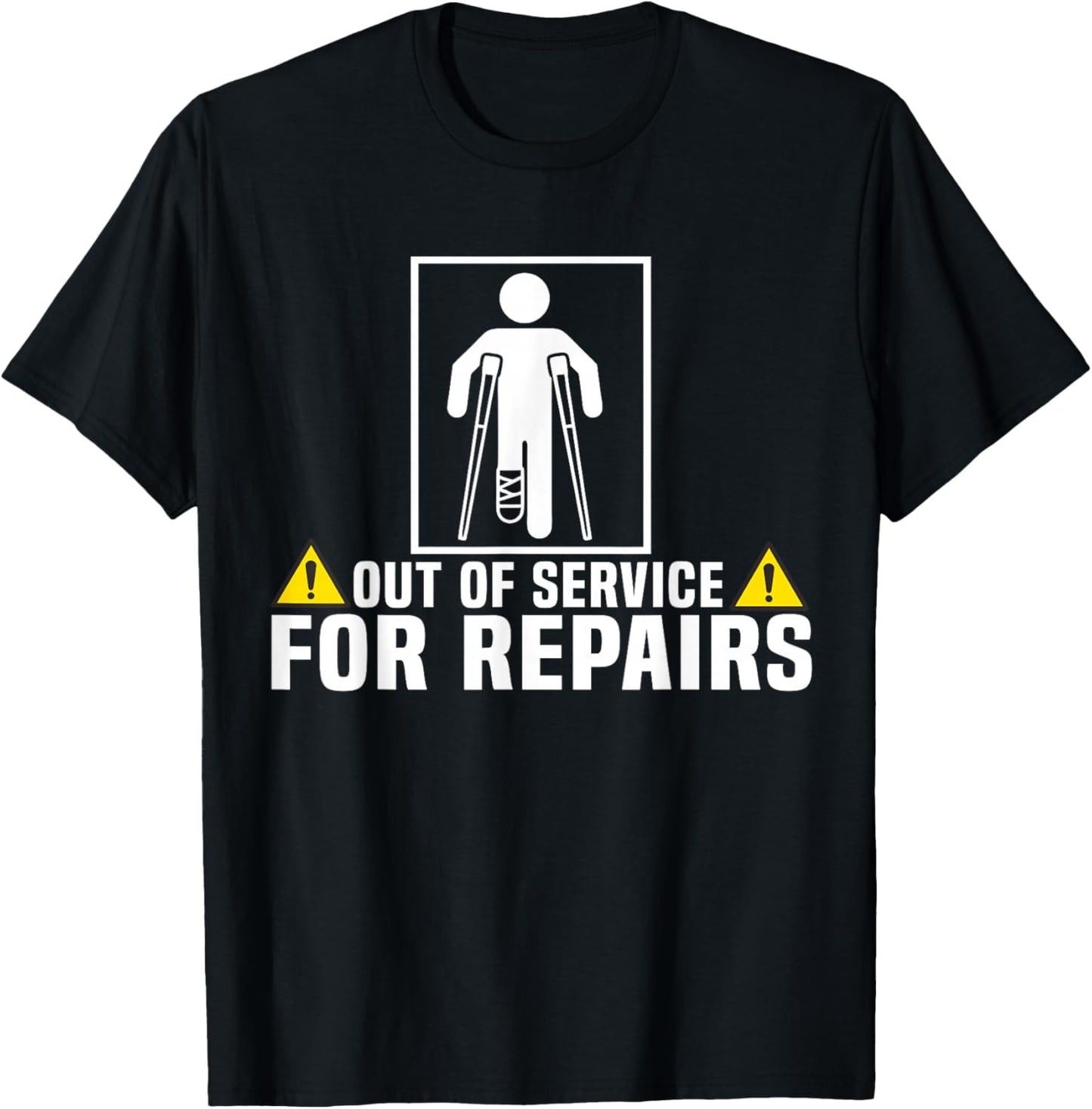 Funny Injury Leg Broken Temporarily Out Of Service T-Shirt - T-Shirt | Black