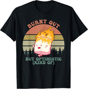 Burnt Out But Optimistic (Kind Of) Apparel T-Shirt - T-Shirt | Black
