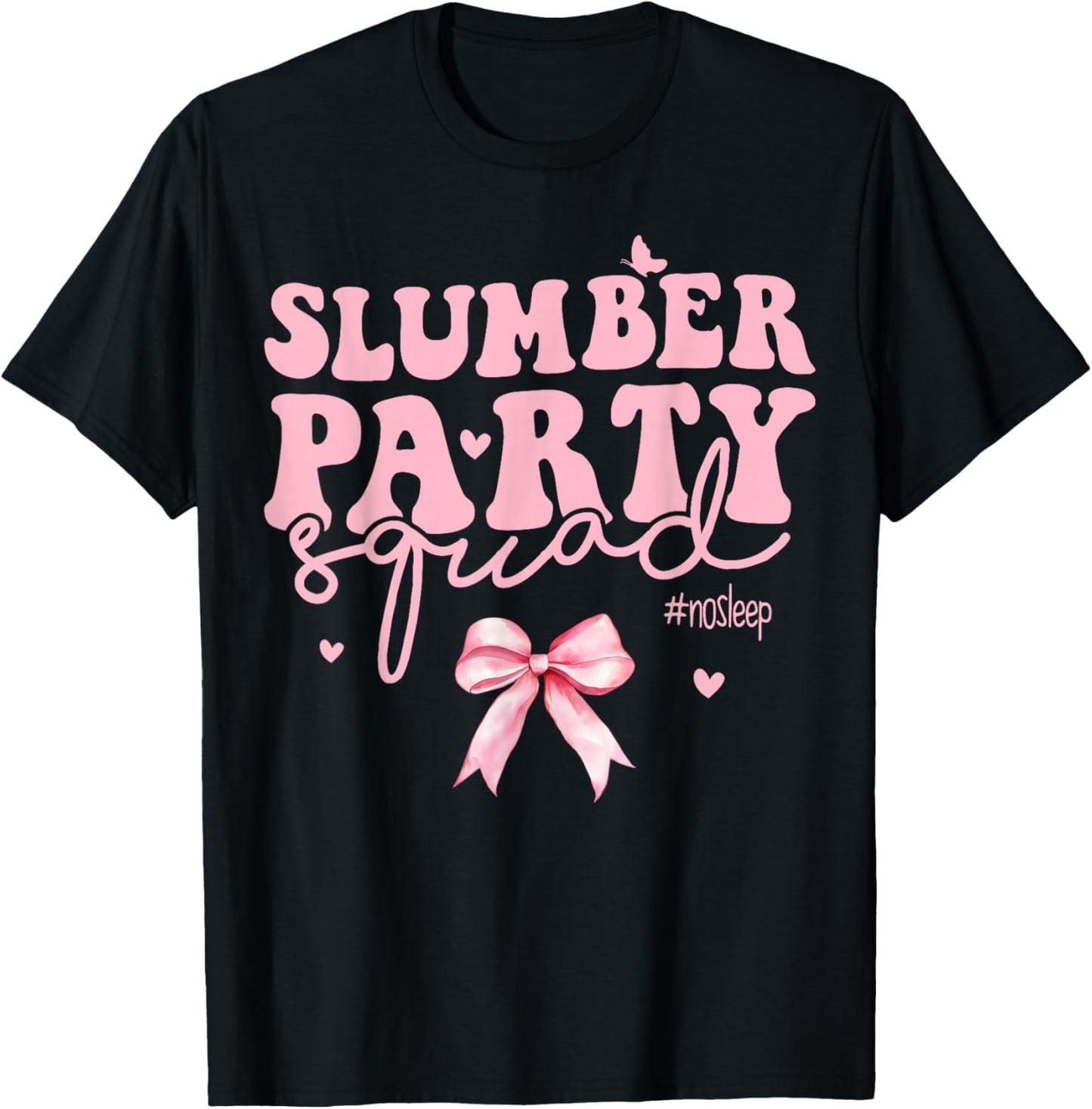 Slumber Party Squad Matching Sleepover Girls Coqutte Bow T-Shirt - T-Shirt | Black