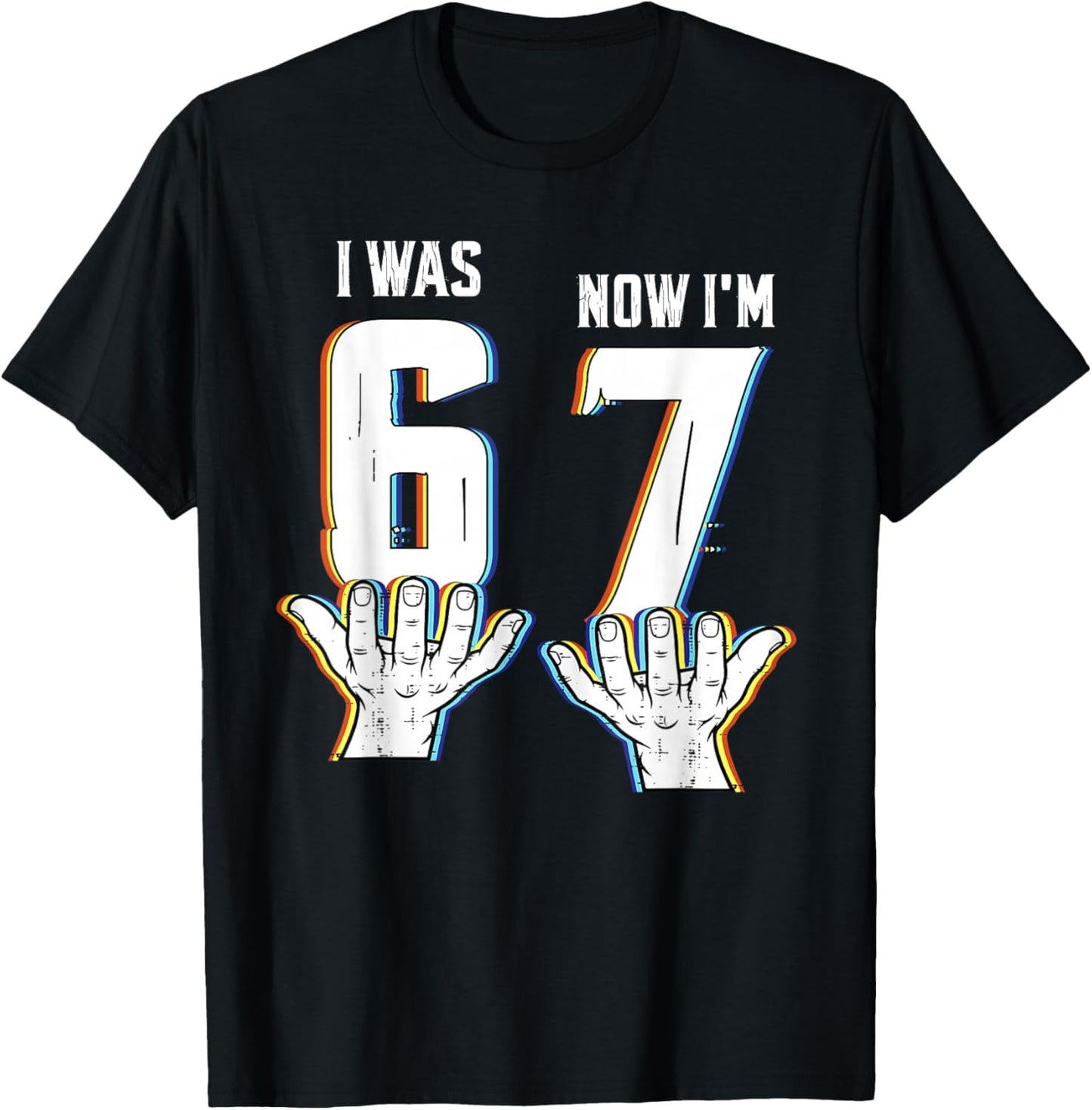 Six Seven Meme Birthday Shirt for 7 Years Was 6 Now Am I 7 T-Shirt - T-Shirt | Black