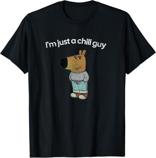 I'm just a chill guy funny meme T-Shirt - T-Shirt | Black