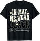 In May We Wear Black Skin Cancer Melanoma Awareness Retro T-Shirt - T-Shirt | Black