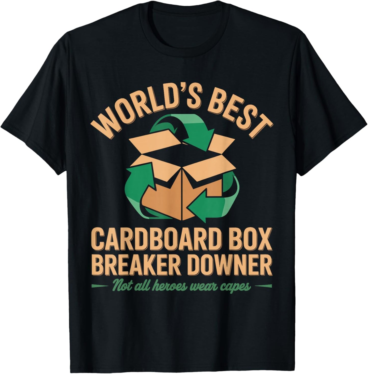 Cardboard Box Breaker. Funny T-Shirt - T-Shirt | Black