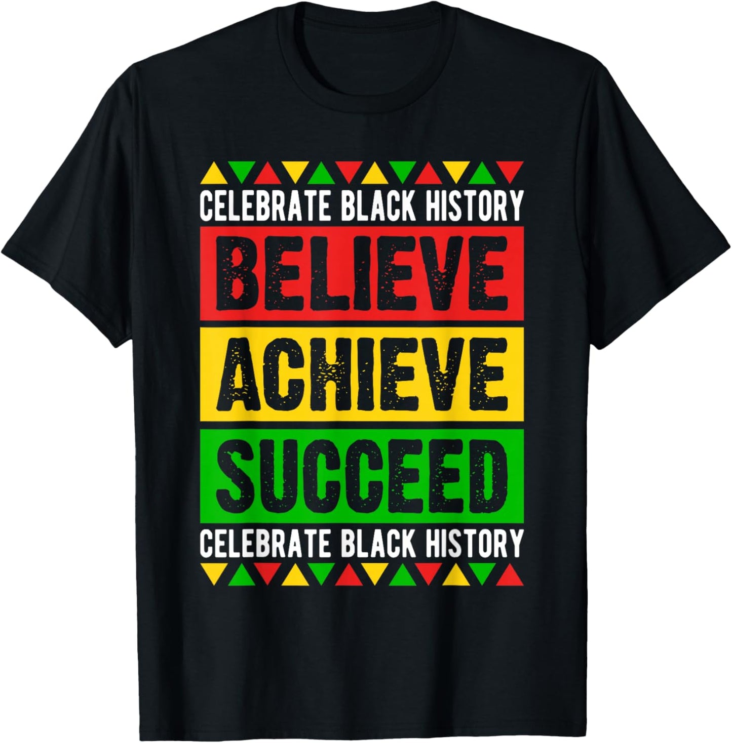 Black History Month Believe Achieve Succeed African Freedom T-Shirt - T-Shirt | Black
