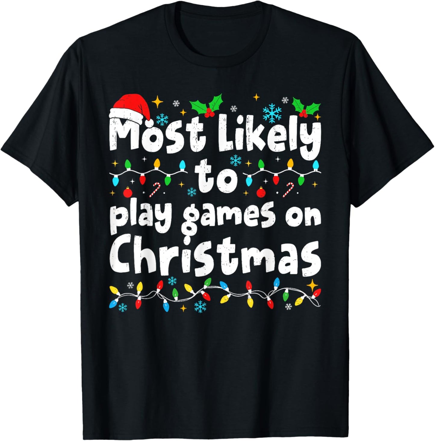 Most Likely to Play Video Games On Christmas Matching Family T-Shirt - T-Shirt | Black