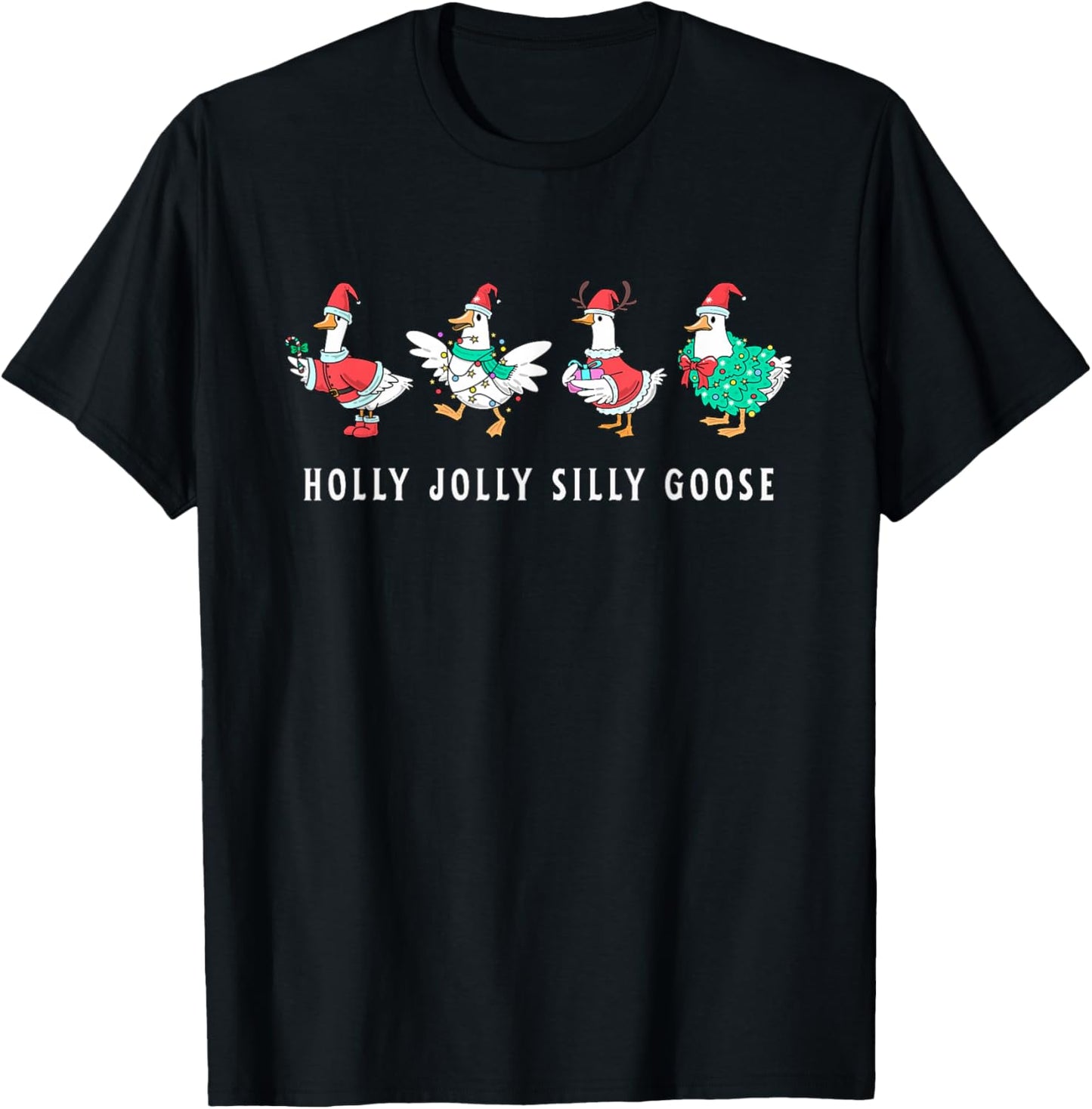 Funny Holly Christmas Jolly Silly Goose Men Women Kids T-Shirt - T-Shirt | Black